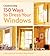 Country Living 150 Ways to Dress Your Windows: A Decorating Guide to Curtains, Sheers & Shades