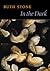 In the Dark by Ruth Stone