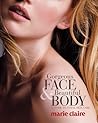 Marie Claire Gorgeous Face & Beautiful Body: A Guide to Total Skin Care