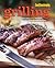 Good Housekeeping Grilling: More than 275 Perfect Year-Round Recipes