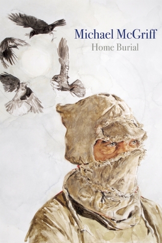 Home Burial (Lannan Literary Selections)