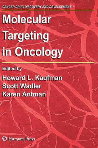 Molecular Targeting in Oncology (Cancer Drug Discovery and Development)