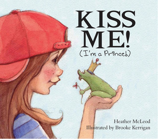 Kiss Me! I'm a Prince! (Hardcover)