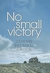 No Small Victory No Small Victory