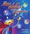 How Rolly Robot Saved the Starbabies by D.L. Evans