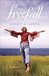Freefall by Wendy A. Lewis