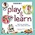 Play And Learn: 1001 Fun Activities for Your Baby and Child (Gymboree Play & Music)