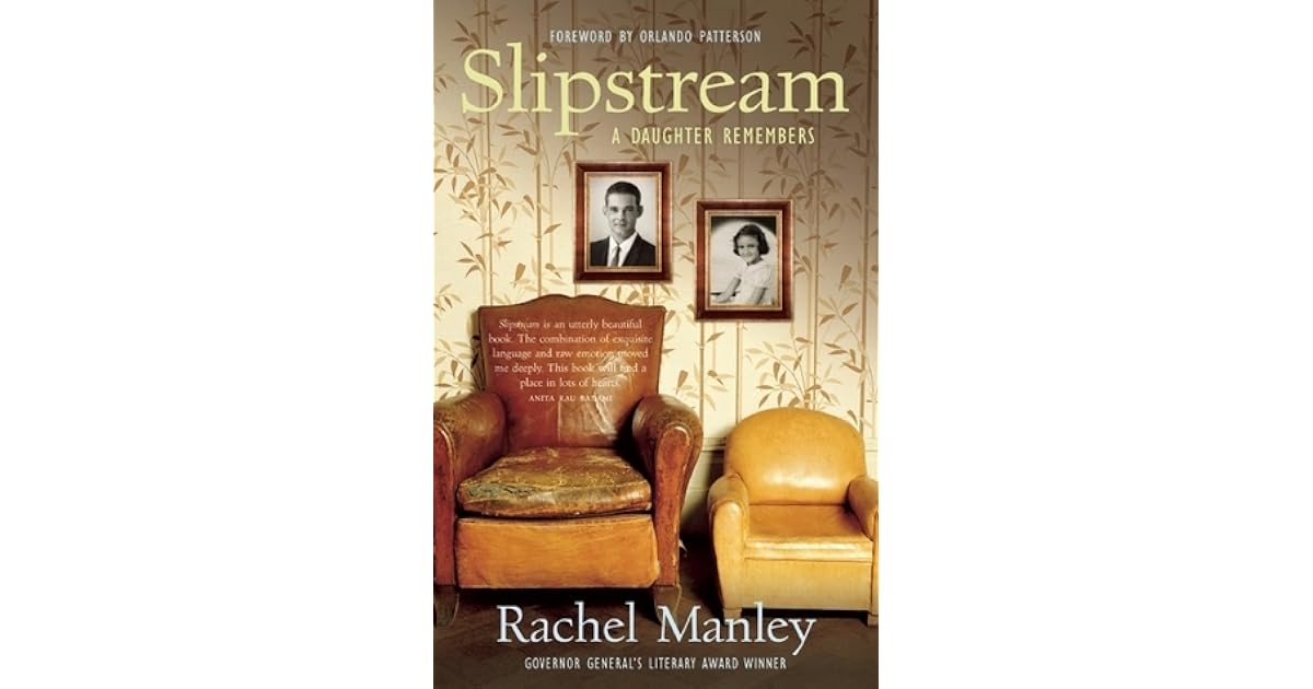Slipstream A Daughter Remembers by Rachel Manley
