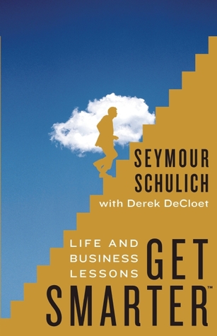 Get Smarter: Life and Business Lessons