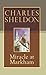 Miracle at Markham (Charles Sheldon Classics)