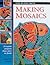 Making Mosaics by Martin Cheek