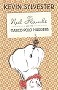 Neil Flambé and the Marco Polo Murders