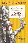 Neil Flambé and the Aztec Abduction