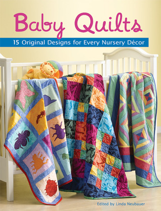 Baby Quilts: 15 Original Designs for Every Nursery Decor (Paperback)