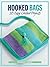 Hooked Bags: 20 Easy Croche...