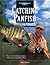 Catching Panfish: Tactics for Sunfish, Crappies, Yellow Perch and White Bass (The Freshwater Angler)