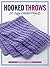 Hooked Throws by Margaret Hubert