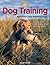 Dog Training: Retrievers and Pointing Dogs (The Complete Hunter)
