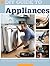 DIY Guide to Appliances: Installing & Maintaining Your Major Appliances