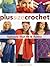 Plus Size Crochet by Margaret Hubert