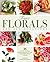 Faux Florals: 35 Step-by-step Projects for Arrangements Anyone Can Make