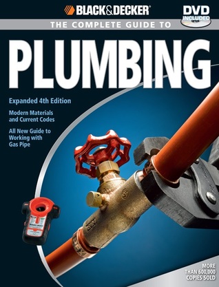 Black & Decker: The Complete Guide to Plumbing