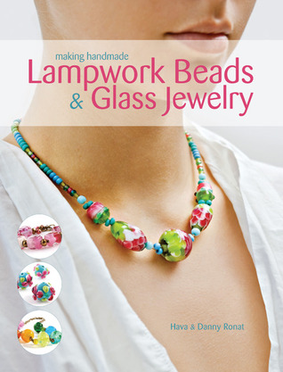 Making Handmade Lampwork Beads & Glass Jewelry (Paperback)