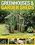 Greenhouses & Garden Sheds by Pat Price