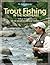 Trout Fishing in the Northeast by Nick  Smith