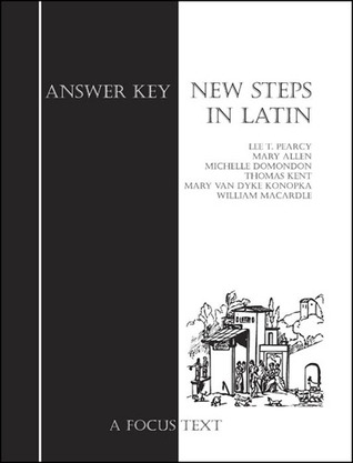 New Steps in Latin: Answer Key (Latin and English Edition)