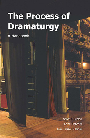 The Process of Dramaturgy: A Handbook (Paperback)