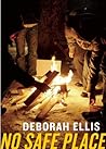 No Safe Place by Deborah Ellis