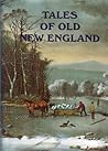 Tales of Old New England