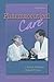 Pharmaceutical Care: A Primer on the Pharmacist's Changing Role in Patient Care