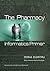 The Pharmacy Informatics Primer
