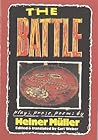 The Battle: Plays, Prose, Poems