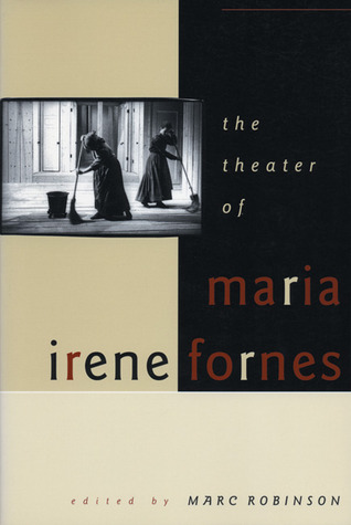 The Theater of Maria Irene Fornes