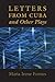 Letters from Cuba and Other Plays by María Irene Fornés