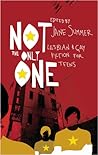 Not the Only One: Lesbian and Gay Fiction for Teens Not the Only One: Lesbian and Gay Fiction for Teens