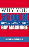 Why You Should Give a Damn About Gay Marriage