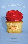 My One-Night Stand With Cancer by Tania Katan