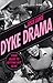 Dyke Drama: Your Guide to G...