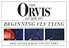 Orvis Guide to Beginning Fly Tying