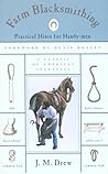 Farm Blacksmithing: Practical Hints for Handy-Men