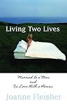 Living Two Lives by Joanne Fleisher