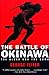 The Battle of Okinawa: The ...