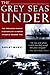 Grey Seas Under by Farley Mowat