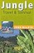 Jungle Travel & Survival