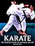 Karate: The Essential Guide to Mastering the Art