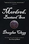 Mordred, Bastard Son